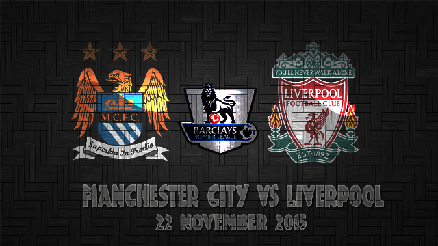 Prediksi Bola Manchester City vs Liverpool 22 November 2015